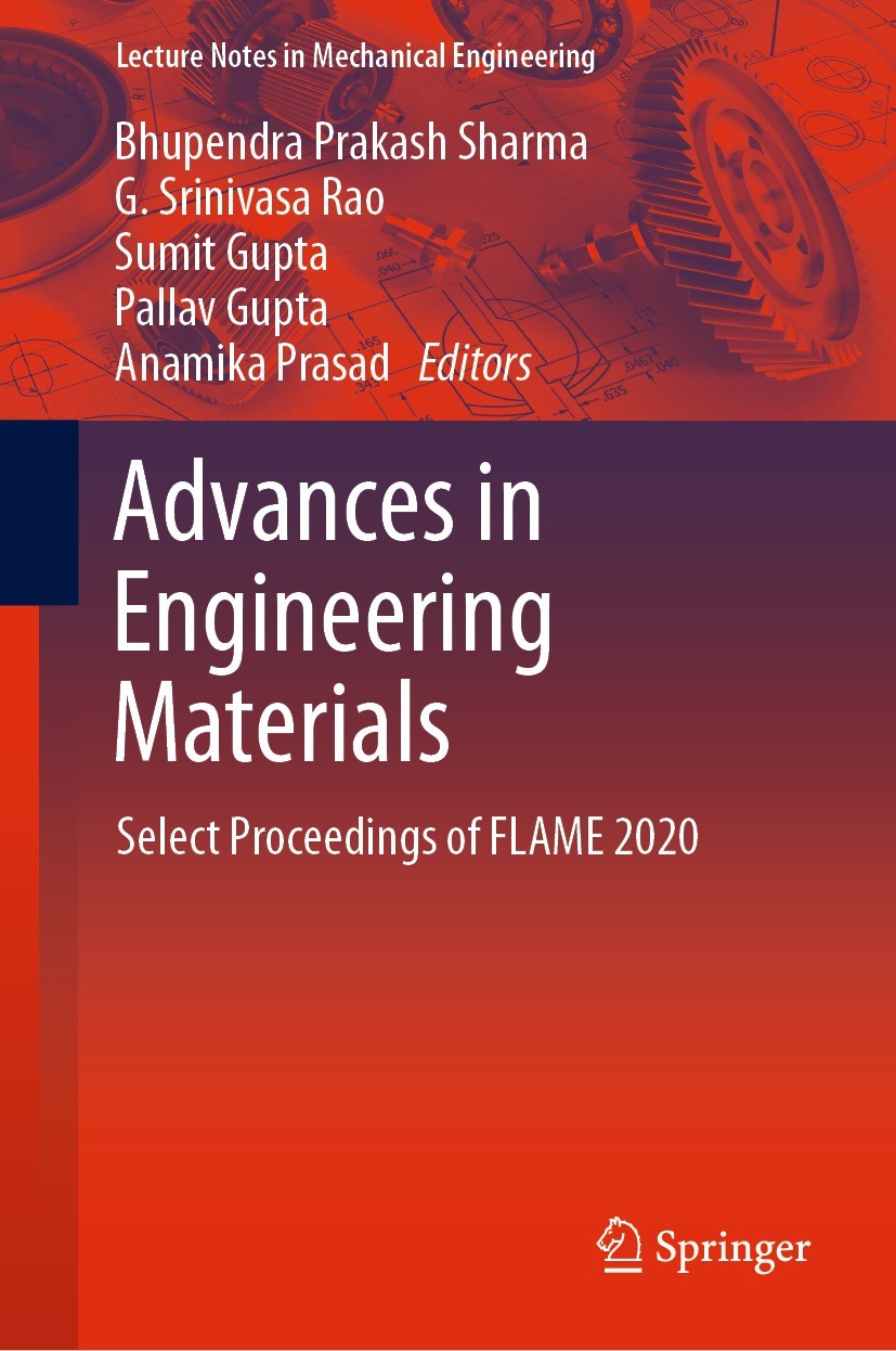 Titlebook: Advances in Engineering Materials; Select Proceedings o Bhupendra Prakash Sharma,G. Srinivasa Rao,Anamika Conference proceedings 2021 The Titlebook: Advances in Engineering Materials; Select Proceedings o Bhupendra Prakash Sharma,G. Srinivasa Rao,Anamika Conference proceedings 2021 The