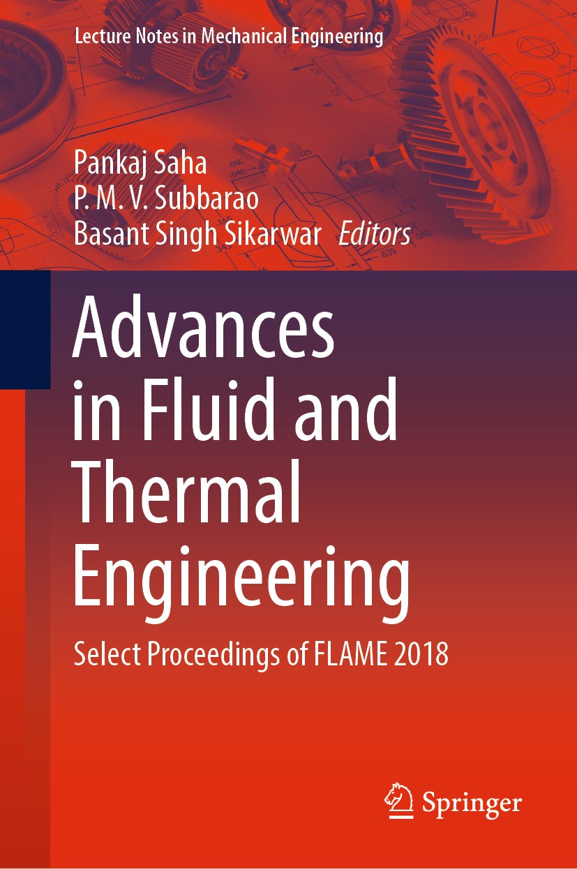 Titlebook: Advances in Fluid and Thermal Engineering; Select Proceedings o Pankaj Saha,P.M.V. Subbarao,Basant Singh Sikarwar Conference proceedings 20 Titlebook: Advances in Fluid and Thermal Engineering; Select Proceedings o Pankaj Saha,P.M.V. Subbarao,Basant Singh Sikarwar Conference proceedings 20