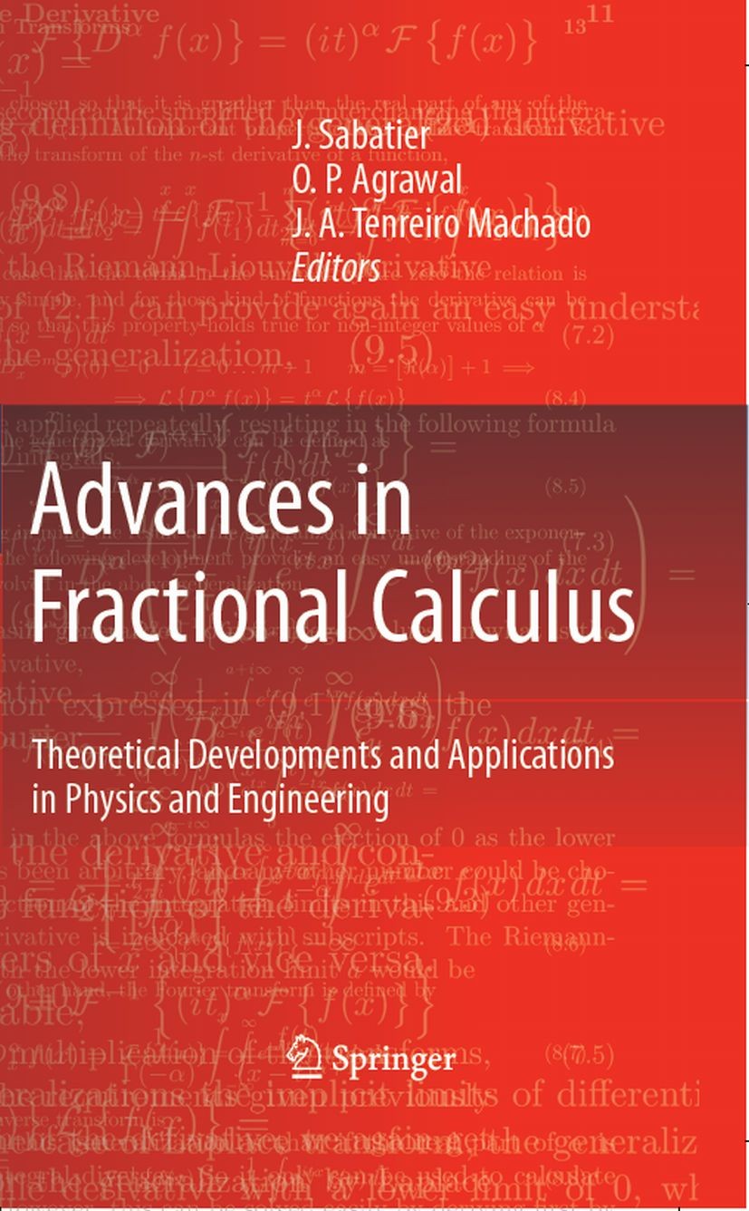 Titlebook: Advances in Fractional Calculus; Theoretical Developm Jocelyn Sabatier,Om Prakash Agrawal,J. A. Tenreiro Book 2007 Springer Science+Busines Titlebook: Advances in Fractional Calculus; Theoretical Developm Jocelyn Sabatier,Om Prakash Agrawal,J. A. Tenreiro Book 2007 Springer Science+Busines