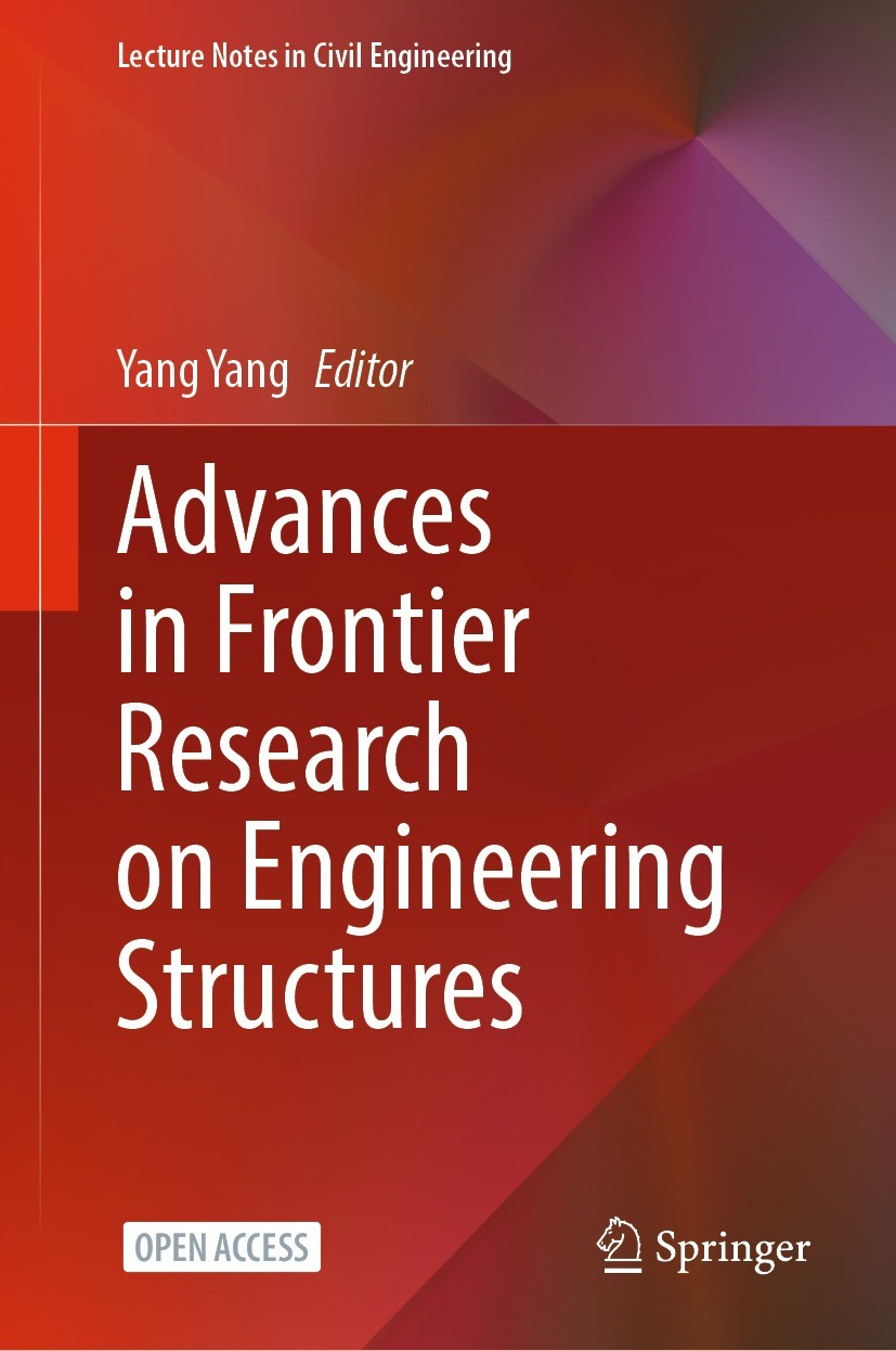 Titlebook: Advances in Frontier Research on Engineering Structures; Yang Yang Book‘‘‘‘‘‘‘‘ 2023 The Editor(s) (if applicable) and The Author(s) 2023 Titlebook: Advances in Frontier Research on Engineering Structures; Yang Yang Book‘‘‘‘‘‘‘‘ 2023 The Editor(s) (if applicable) and The Author(s) 2023