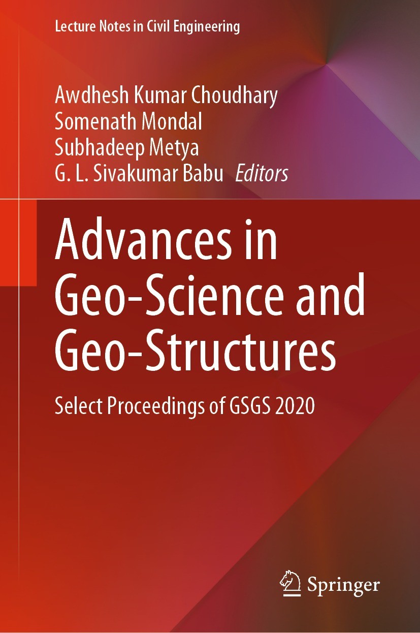 Titlebook: Advances in Geo-Science and Geo-Structures; Select Proceedings o Awdhesh Kumar Choudhary,Somenath Mondal,G. L. Siva Conference proceedings Titlebook: Advances in Geo-Science and Geo-Structures; Select Proceedings o Awdhesh Kumar Choudhary,Somenath Mondal,G. L. Siva Conference proceedings