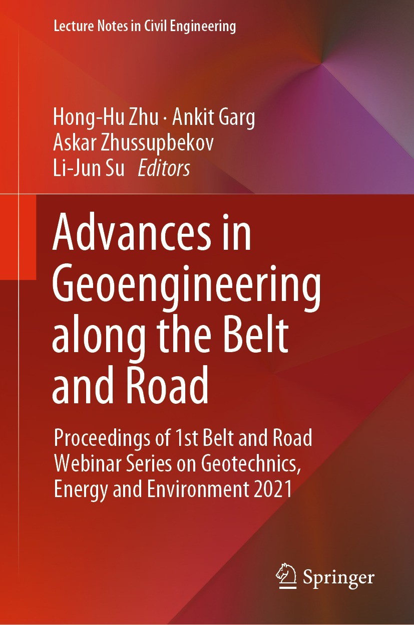 Titlebook: Advances in Geoengineering along the Belt and Road; Proceedings of 1st B Hong-Hu Zhu,Ankit Garg,Li-Jun Su Conference proceedings 2022 The E Titlebook: Advances in Geoengineering along the Belt and Road; Proceedings of 1st B Hong-Hu Zhu,Ankit Garg,Li-Jun Su Conference proceedings 2022 The E