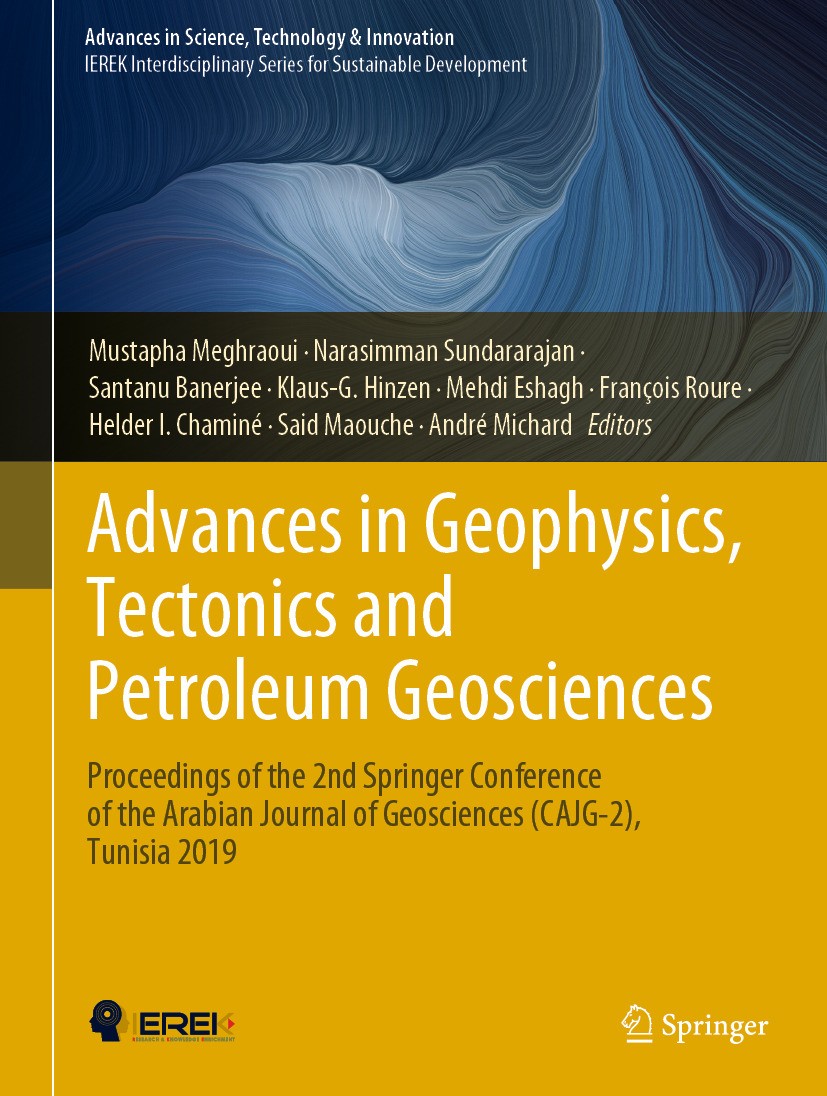 Titlebook: Advances in Geophysics, Tectonics and Petroleum Geosciences; Proceedings of the 2 Mustapha Meghraoui,Narasimman Sundararajan,André M Confer Titlebook: Advances in Geophysics, Tectonics and Petroleum Geosciences; Proceedings of the 2 Mustapha Meghraoui,Narasimman Sundararajan,André M Confer