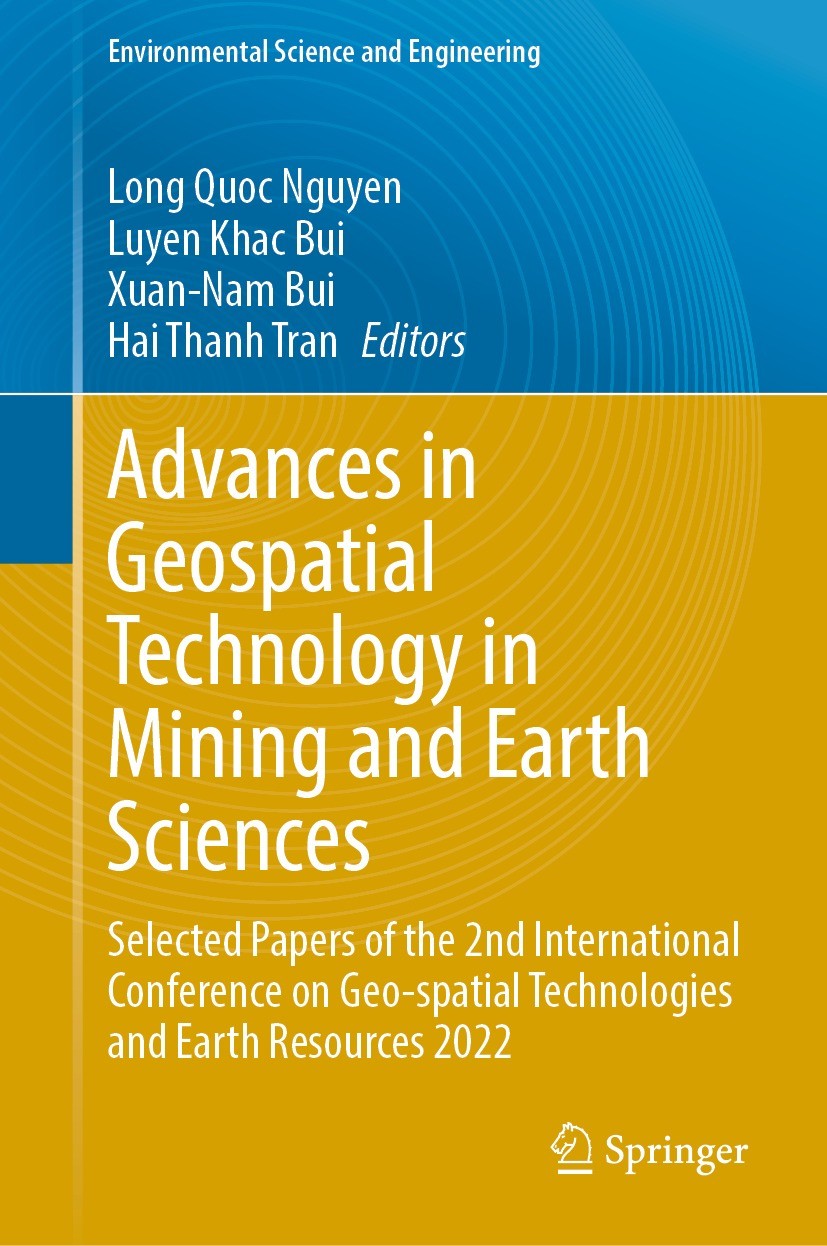 Titlebook: Advances in Geospatial Technology in Mining and Earth Sciences; Selected Papers of t Long Quoc Nguyen,Luyen Khac Bui,Hai Thanh Tran Confere Titlebook: Advances in Geospatial Technology in Mining and Earth Sciences; Selected Papers of t Long Quoc Nguyen,Luyen Khac Bui,Hai Thanh Tran Confere