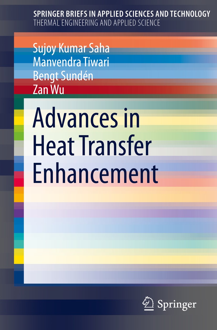 Titlebook: Advances in Heat Transfer Enhancement; Sujoy Kumar Saha,Manvendra Tiwari,Zan Wu Book 2016 The Author(s) 2016 Evaluation Criteria.Heat Tran Titlebook: Advances in Heat Transfer Enhancement; Sujoy Kumar Saha,Manvendra Tiwari,Zan Wu Book 2016 The Author(s) 2016 Evaluation Criteria.Heat Tran