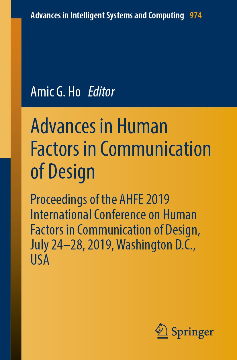 Titlebook: Advances in Human Factors in Communication of Design; Proceedings of the A Amic G. Ho Conference proceedings 2020 Springer Nature Switzerla Titlebook: Advances in Human Factors in Communication of Design; Proceedings of the A Amic G. Ho Conference proceedings 2020 Springer Nature Switzerla