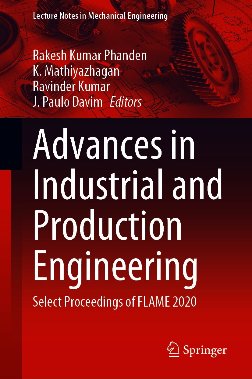Titlebook: Advances in Industrial and Production Engineering; Select Proceedings o Rakesh Kumar Phanden,K. Mathiyazhagan,J. Paulo Dav Conference proce Titlebook: Advances in Industrial and Production Engineering; Select Proceedings o Rakesh Kumar Phanden,K. Mathiyazhagan,J. Paulo Dav Conference proce