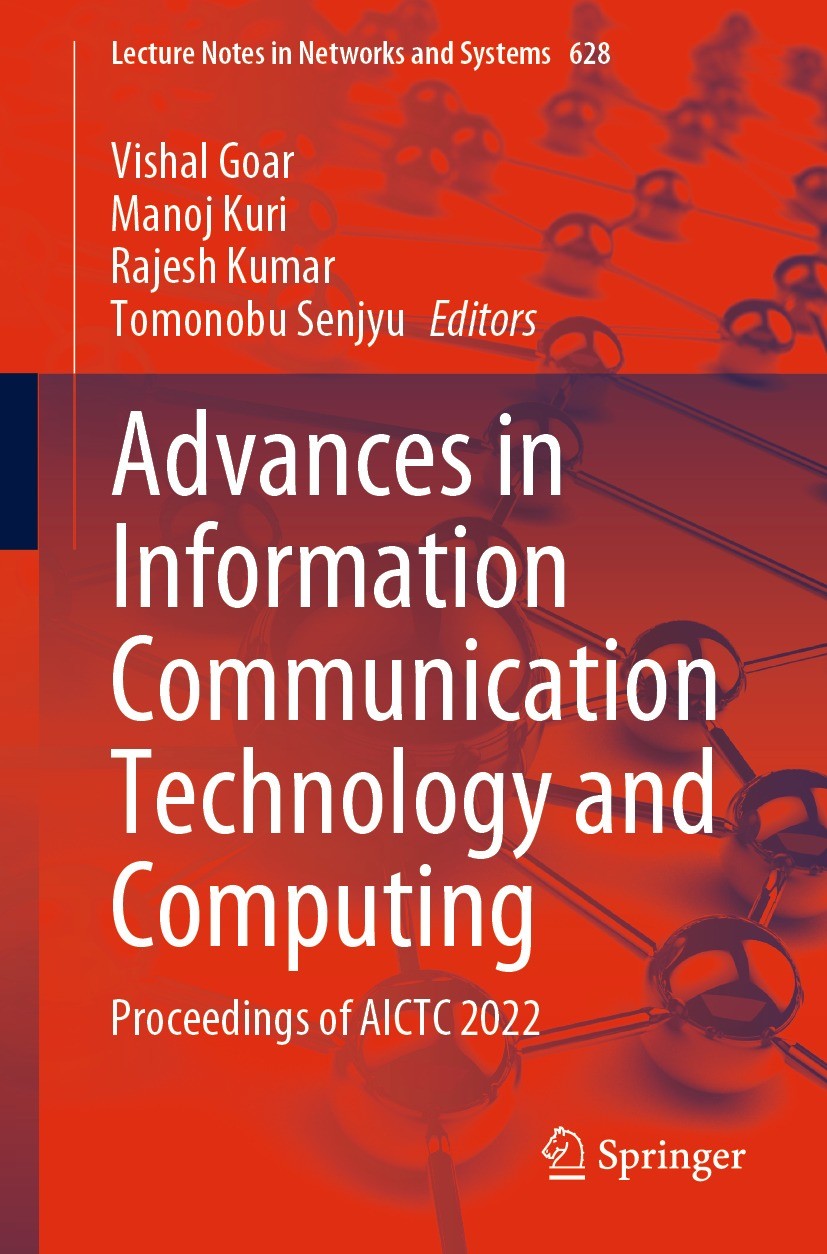Titlebook: Advances in Information Communication Technology and Computing; Proceedings of AICTC Vishal Goar,Manoj Kuri,Tomonobu Senjyu Conference proc Titlebook: Advances in Information Communication Technology and Computing; Proceedings of AICTC Vishal Goar,Manoj Kuri,Tomonobu Senjyu Conference proc