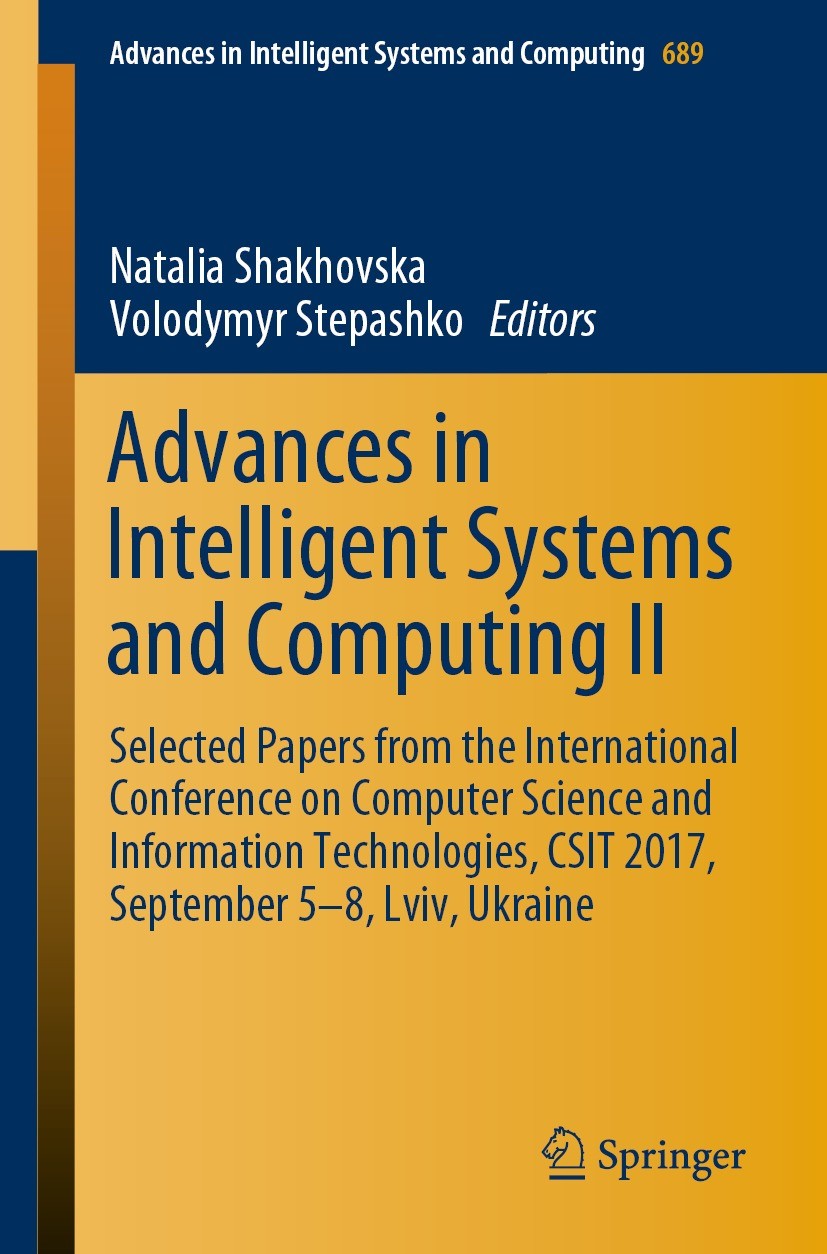 Titlebook: Advances in Intelligent Systems and Computing II; Selected Papers from Natalia Shakhovska,Volodymyr Stepashko Conference proceedings 2018 T Titlebook: Advances in Intelligent Systems and Computing II; Selected Papers from Natalia Shakhovska,Volodymyr Stepashko Conference proceedings 2018 T
