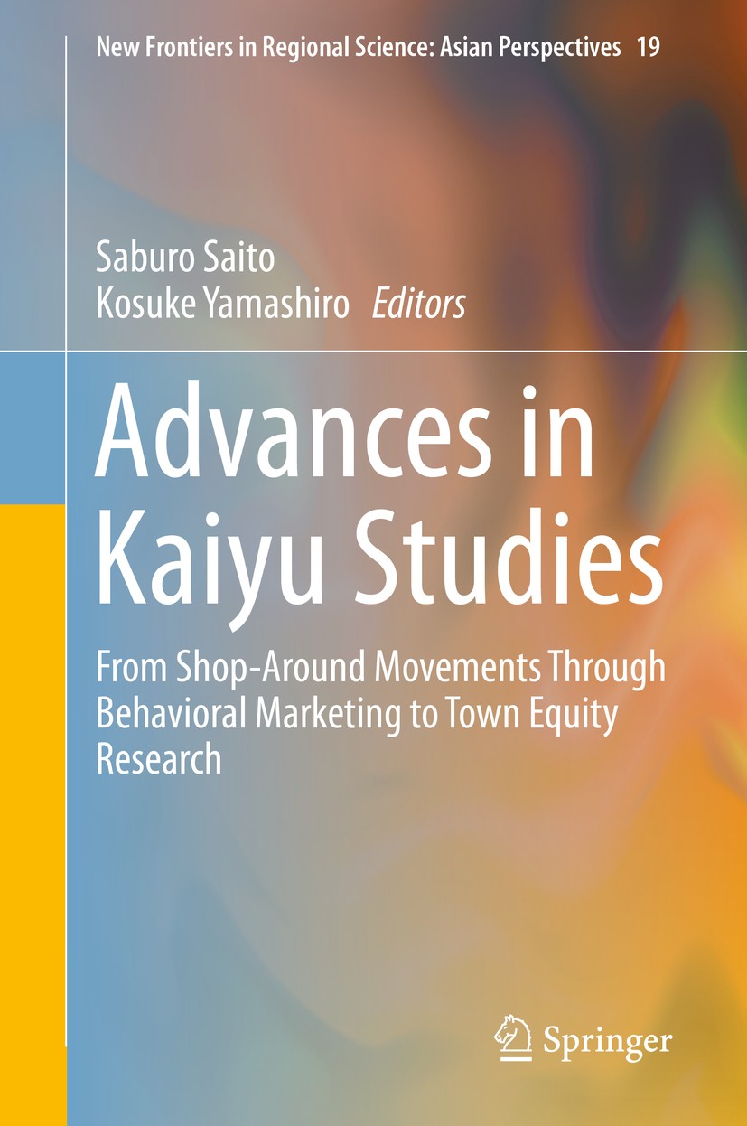 Titlebook: Advances in Kaiyu Studies; From Shop-Around Mov Saburo Saito,Kosuke Yamashiro Book 2018 Springer Nature Singapore Pte Ltd. 2018 Kaiyu.Shop- Titlebook: Advances in Kaiyu Studies; From Shop-Around Mov Saburo Saito,Kosuke Yamashiro Book 2018 Springer Nature Singapore Pte Ltd. 2018 Kaiyu.Shop-