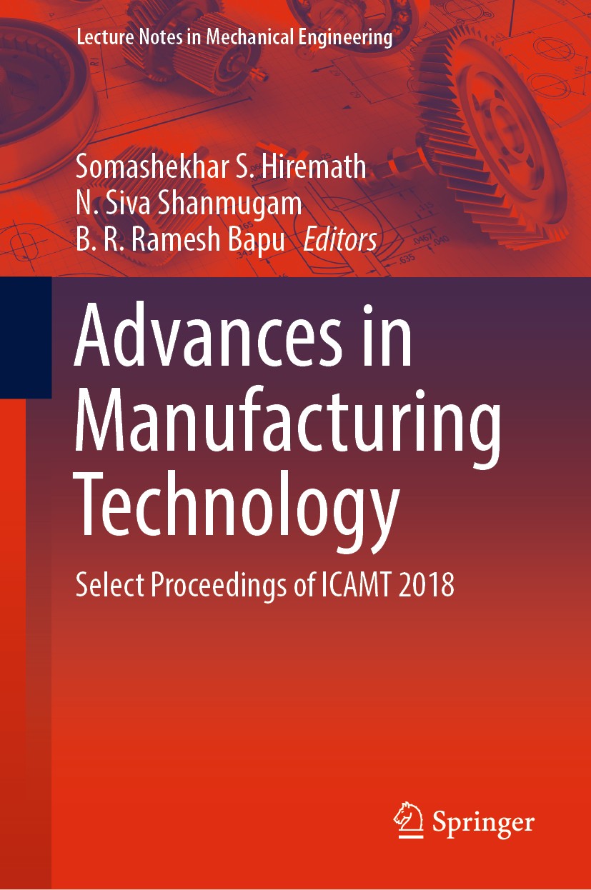 Titlebook: Advances in Manufacturing Technology; Select Proceedings o Somashekhar S. Hiremath,N. Siva Shanmugam,B. R. Ra Conference proceedings 2019 S Titlebook: Advances in Manufacturing Technology; Select Proceedings o Somashekhar S. Hiremath,N. Siva Shanmugam,B. R. Ra Conference proceedings 2019 S