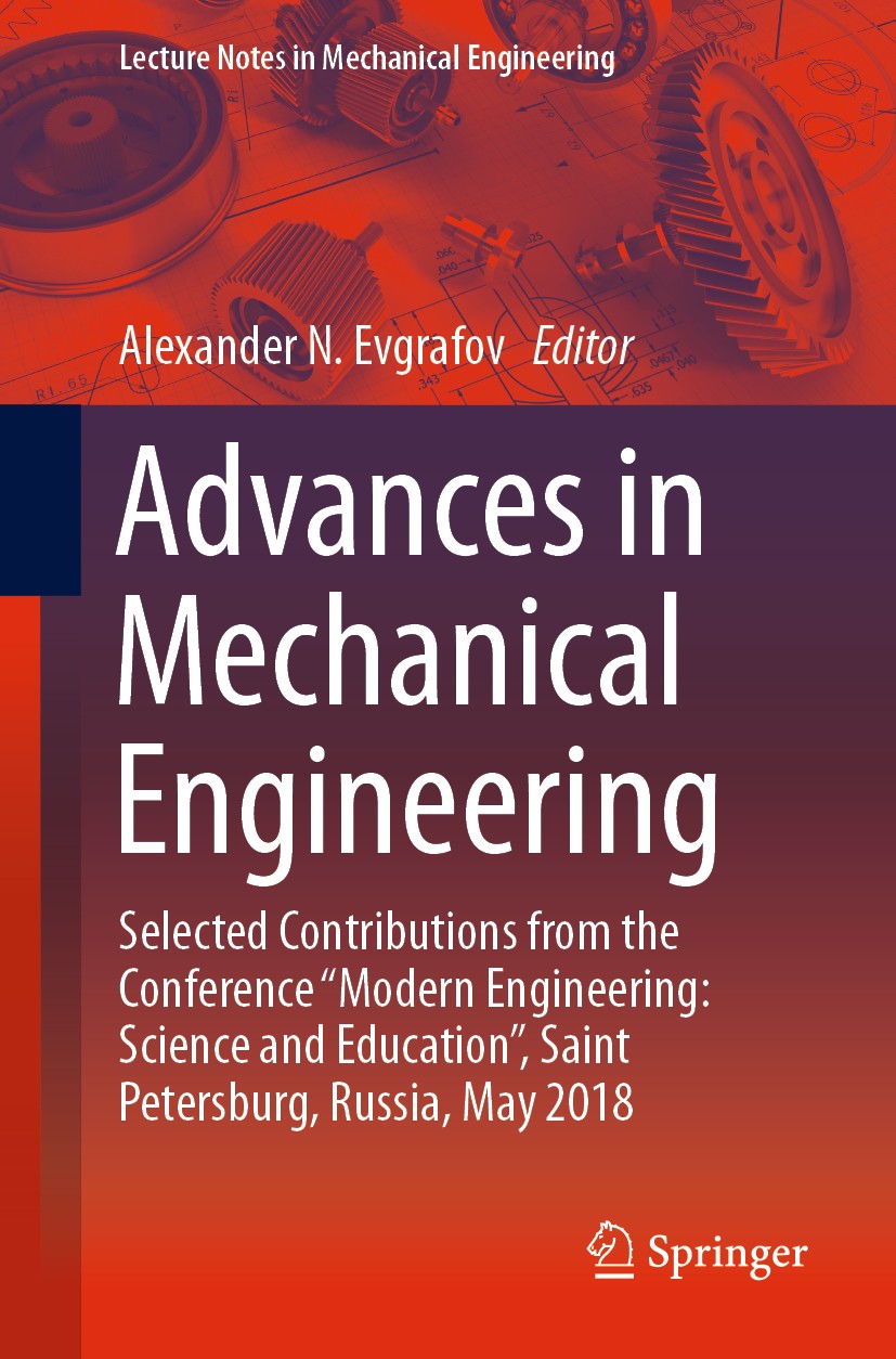 Titlebook: Advances in Mechanical Engineering; Selected Contributio Alexander N. Evgrafov Conference proceedings 2019 Springer Nature Switzerland AG 2 Titlebook: Advances in Mechanical Engineering; Selected Contributio Alexander N. Evgrafov Conference proceedings 2019 Springer Nature Switzerland AG 2