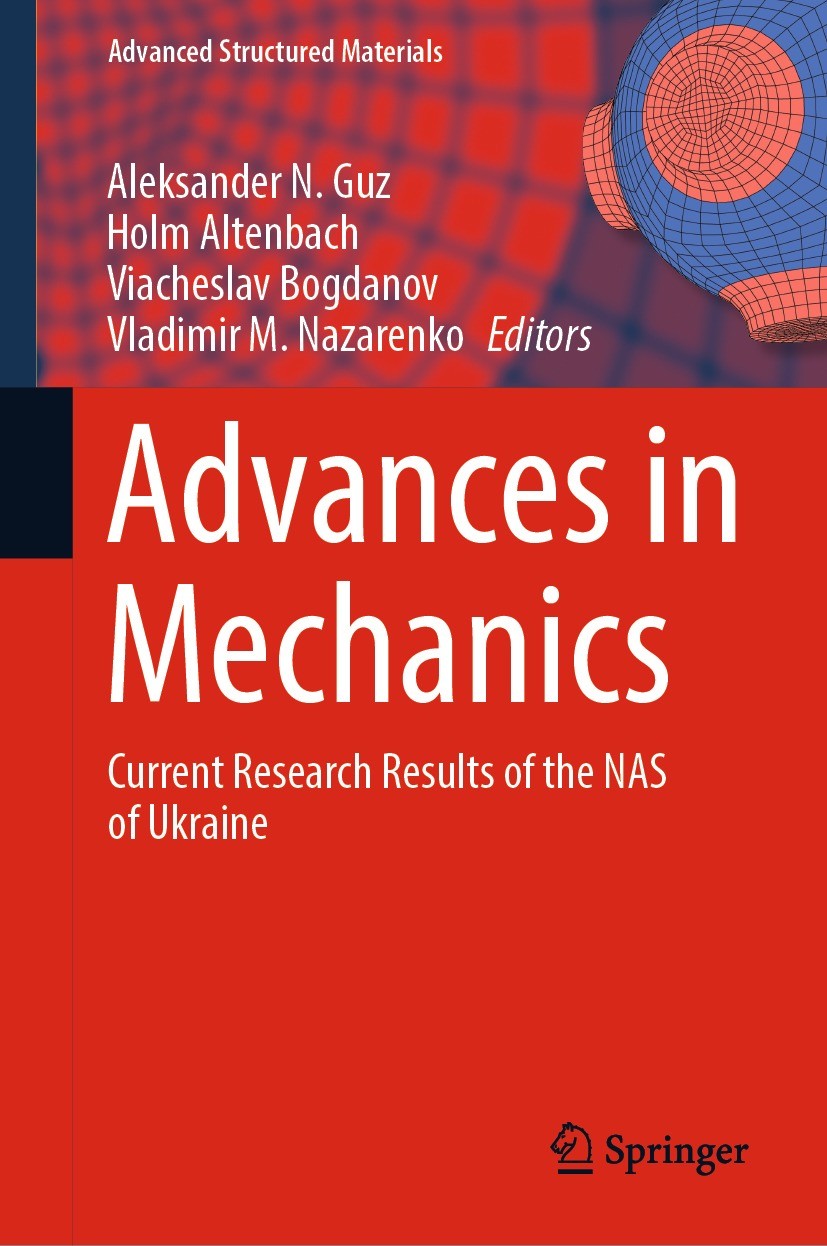Titlebook: Advances in Mechanics; Current Research Res Aleksander N. Guz,Holm Altenbach,Vladimir M. Nazar Book 2023 The Editor(s) (if applicable) and Titlebook: Advances in Mechanics; Current Research Res Aleksander N. Guz,Holm Altenbach,Vladimir M. Nazar Book 2023 The Editor(s) (if applicable) and
