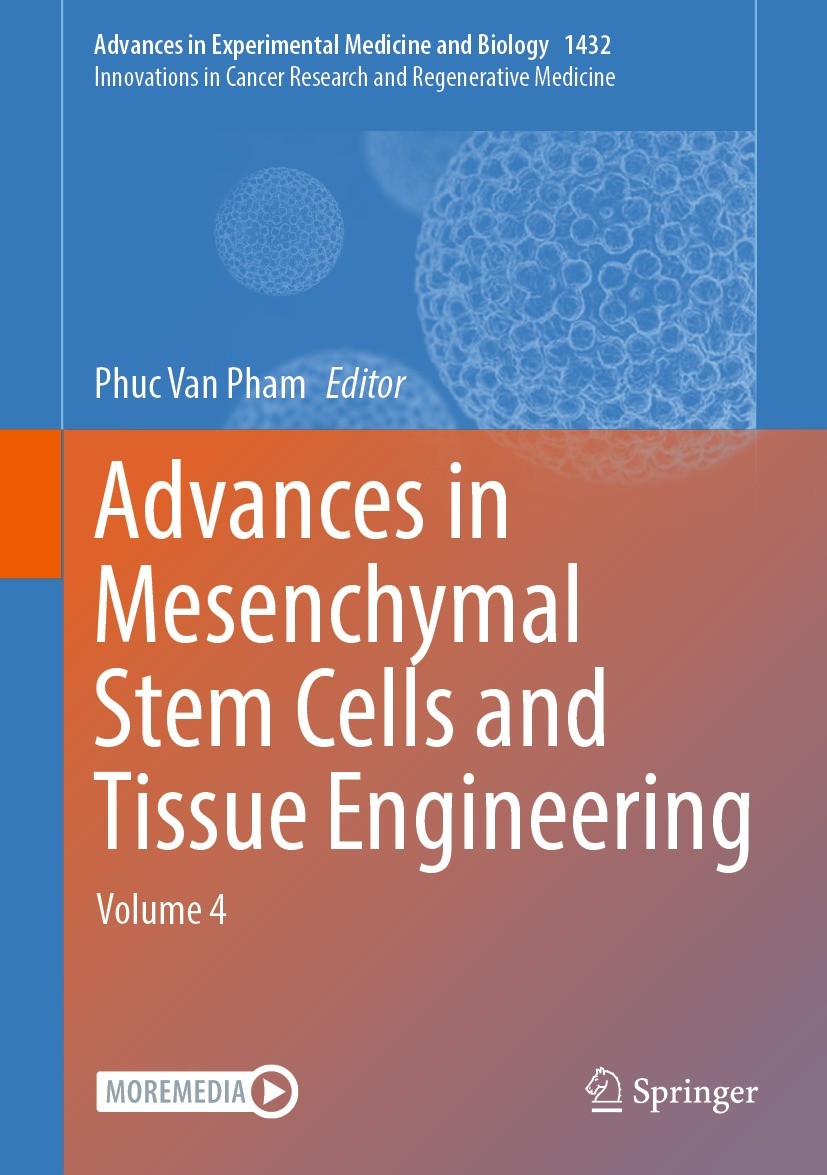Titlebook: Advances in Mesenchymal Stem Cells and Tissue Engineering; Volume 4 Phuc Van Pham Conference proceedings 2023 The Editor(s) (if applicable) Titlebook: Advances in Mesenchymal Stem Cells and Tissue Engineering; Volume 4 Phuc Van Pham Conference proceedings 2023 The Editor(s) (if applicable)