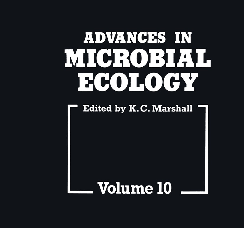 Titlebook: Advances in Microbial Ecology;  K. C. Marshall Book 1988 Plenum Press, New York 1988 ecology.microbial ecology.microorganism.system