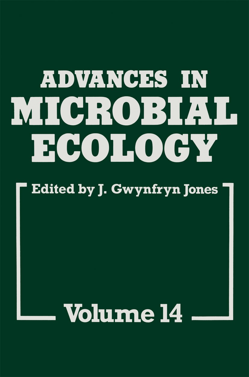 Titlebook: Advances in Microbial Ecology; J. Gwynfryn Jones Book 1995 Plenum Press, New York 1995 ecology.environment.microbe.microorganism.productio Titlebook: Advances in Microbial Ecology; J. Gwynfryn Jones Book 1995 Plenum Press, New York 1995 ecology.environment.microbe.microorganism.productio