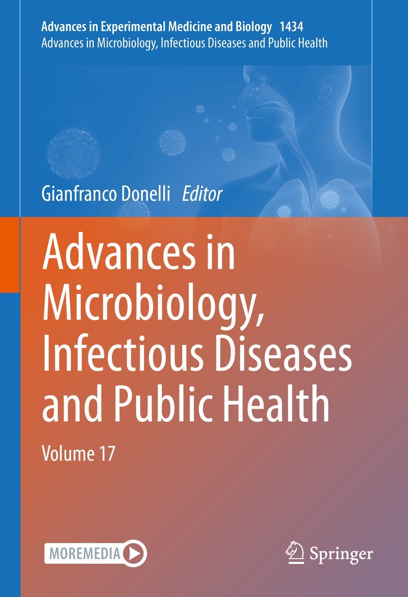 Titlebook: Advances in Microbiology, Infectious Diseases and Public Health; Volume 17 Gianfranco Donelli Book 2023 The Editor(s) (if applicable) and T Titlebook: Advances in Microbiology, Infectious Diseases and Public Health; Volume 17 Gianfranco Donelli Book 2023 The Editor(s) (if applicable) and T