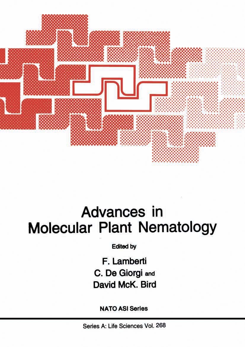 Titlebook: Advances in Molecular Plant Nematology; F. Lamberti,C. Giorgi,David McK. Bird Book 1994 Springer Science+Business Media New York 1994 Nucl Titlebook: Advances in Molecular Plant Nematology; F. Lamberti,C. Giorgi,David McK. Bird Book 1994 Springer Science+Business Media New York 1994 Nucl