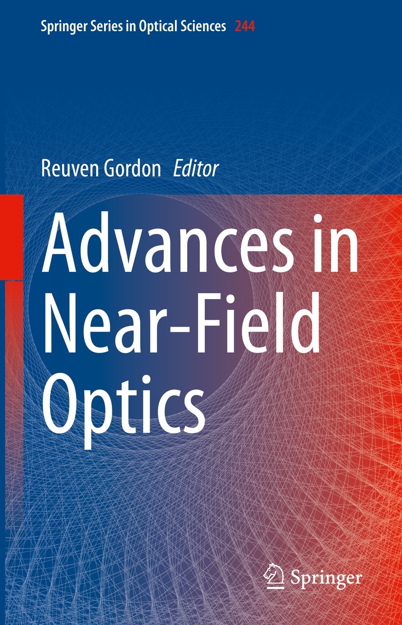 Titlebook: Advances in Near-Field Optics; Reuven Gordon Book 2023 The Editor(s) (if applicable) and The Author(s), under exclusive license to Springe Titlebook: Advances in Near-Field Optics; Reuven Gordon Book 2023 The Editor(s) (if applicable) and The Author(s), under exclusive license to Springe