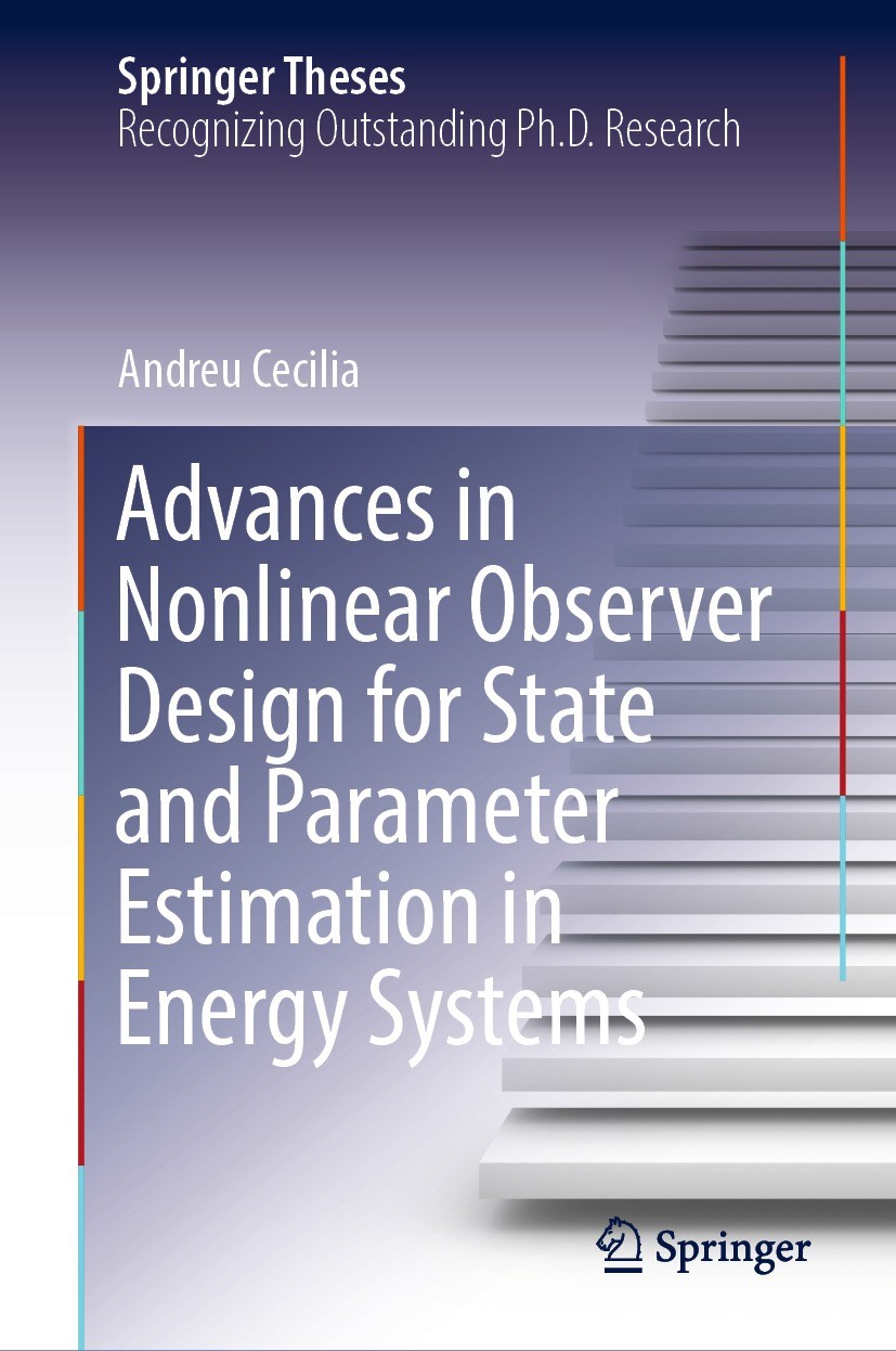 Titlebook: Advances in Nonlinear Observer Design for State and Parameter Estimation in Energy Systems; Andreu Cecilia Book 2023 The Editor(s) (if app Titlebook: Advances in Nonlinear Observer Design for State and Parameter Estimation in Energy Systems; Andreu Cecilia Book 2023 The Editor(s) (if app