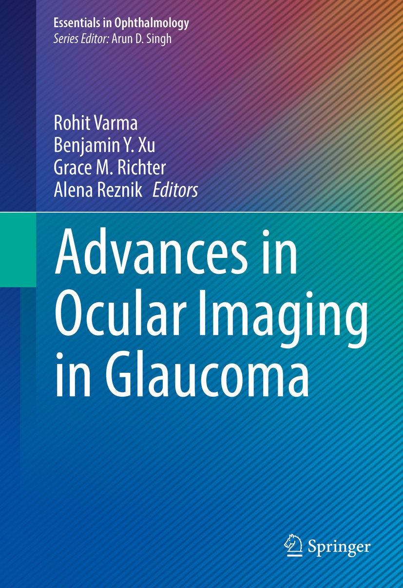 Titlebook: Advances in Ocular Imaging in Glaucoma; Rohit Varma,Benjamin Y. Xu,Alena Reznik Book 2020 Springer Nature Switzerland AG 2020 ocular imagi Titlebook: Advances in Ocular Imaging in Glaucoma; Rohit Varma,Benjamin Y. Xu,Alena Reznik Book 2020 Springer Nature Switzerland AG 2020 ocular imagi