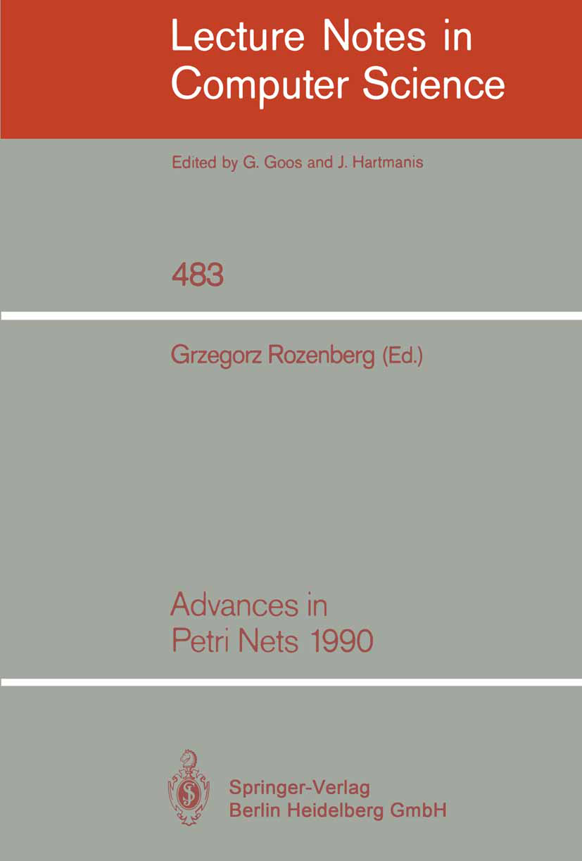 Titlebook: Advances in Petri Nets 1990; Grzegorz Rozenberg Conference proceedings 1991 Springer-Verlag Berlin Heidelberg 1991 Bridge.Coloured Petrine Titlebook: Advances in Petri Nets 1990; Grzegorz Rozenberg Conference proceedings 1991 Springer-Verlag Berlin Heidelberg 1991 Bridge.Coloured Petrine