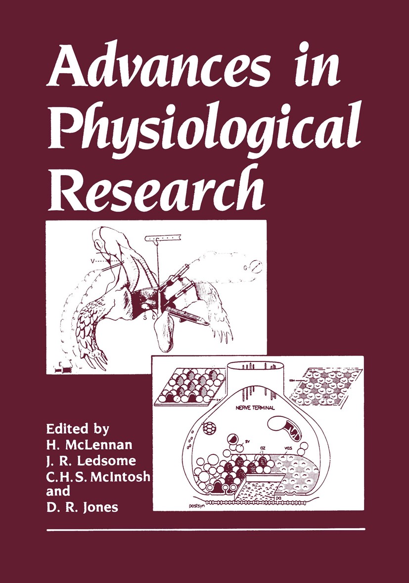 Titlebook: Advances in Physiological Research; H. McLennan,J. R. Ledsome,D. R. Jones Book 1987 Plenum Press, New York 1987 metabolism.physiology.Tree Titlebook: Advances in Physiological Research; H. McLennan,J. R. Ledsome,D. R. Jones Book 1987 Plenum Press, New York 1987 metabolism.physiology.Tree