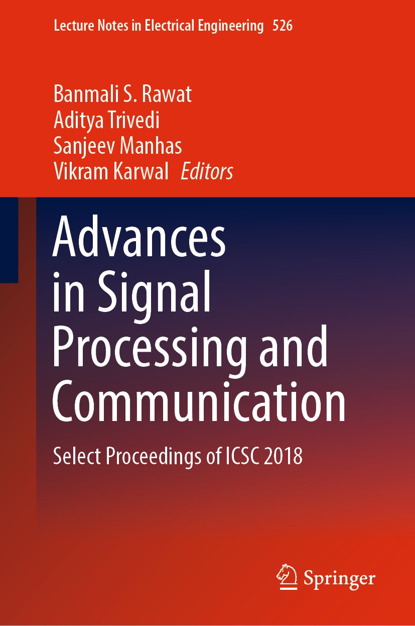 Titlebook: Advances in Signal Processing and Communication; Select Proceedings o Banmali S. Rawat,Aditya Trivedi,Vikram Karwal Conference proceedings Titlebook: Advances in Signal Processing and Communication; Select Proceedings o Banmali S. Rawat,Aditya Trivedi,Vikram Karwal Conference proceedings