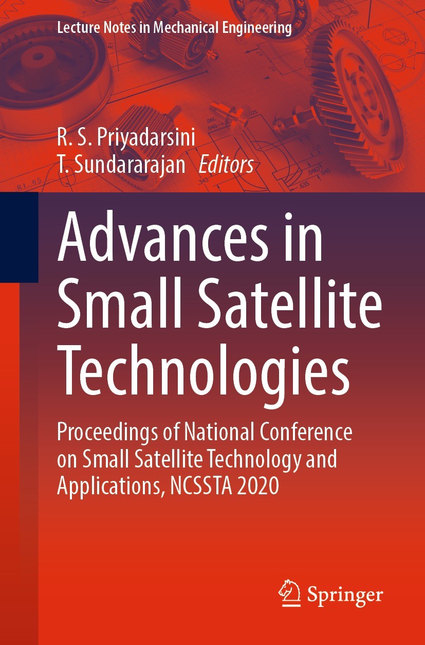 Titlebook: Advances in Small Satellite Technologies; Proceedings of Natio R.S. Priyadarsini,T. Sundararajan Conference proceedings 2023 The Editor(s) Titlebook: Advances in Small Satellite Technologies; Proceedings of Natio R.S. Priyadarsini,T. Sundararajan Conference proceedings 2023 The Editor(s)