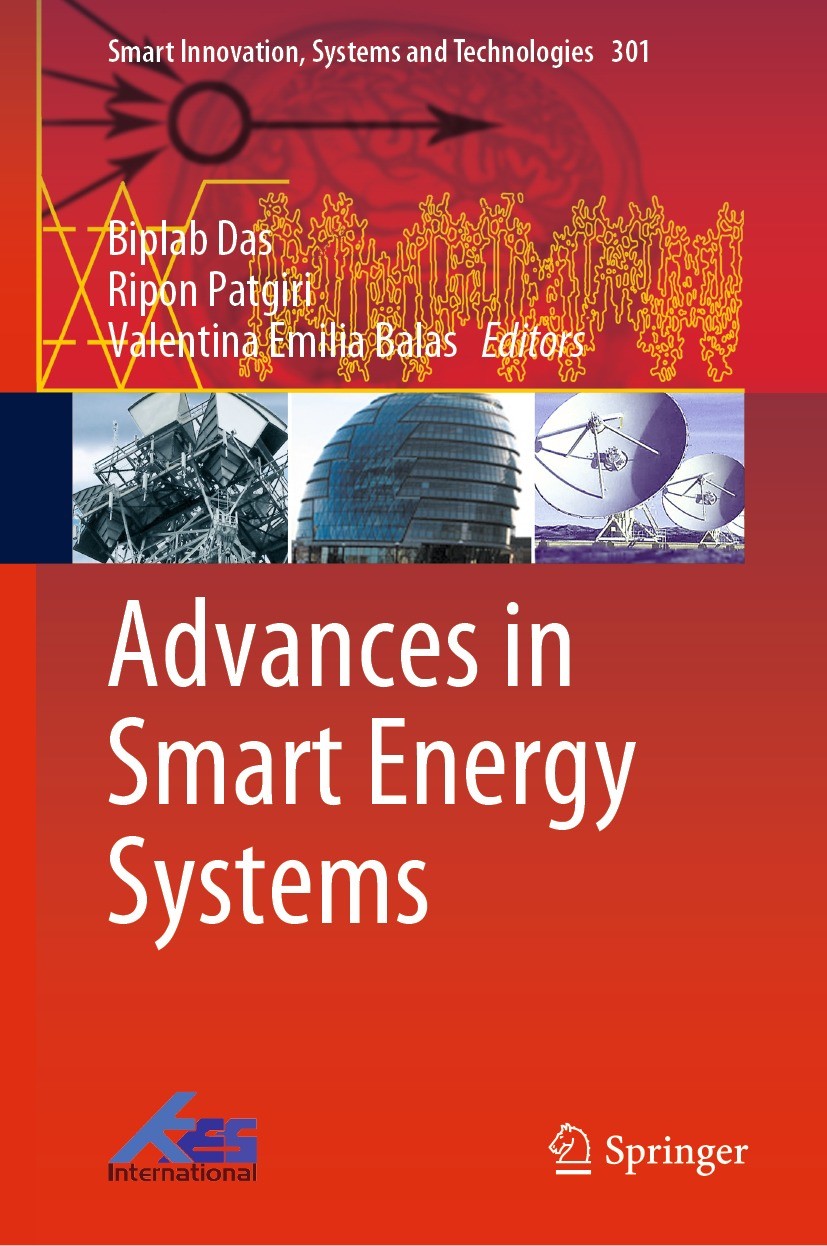 Titlebook: Advances in Smart Energy Systems; Biplab Das,Ripon Patgiri,Valentina Emilia Balas Book 2023 The Editor(s) (if applicable) and The Author(s Titlebook: Advances in Smart Energy Systems; Biplab Das,Ripon Patgiri,Valentina Emilia Balas Book 2023 The Editor(s) (if applicable) and The Author(s