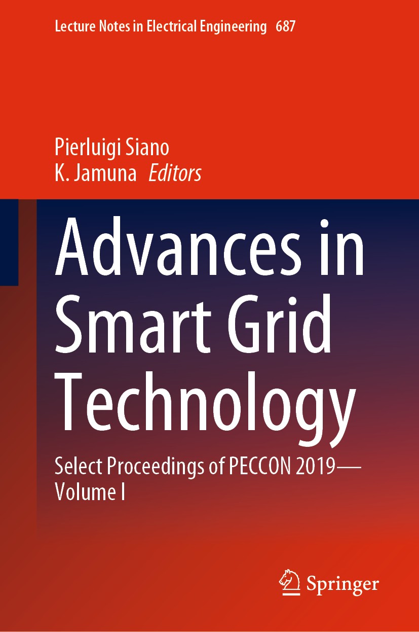 Titlebook: Advances in Smart Grid Technology; Select Proceedings o Pierluigi Siano,K. Jamuna Conference proceedings 2020 Springer Nature Singapore Pte Titlebook: Advances in Smart Grid Technology; Select Proceedings o Pierluigi Siano,K. Jamuna Conference proceedings 2020 Springer Nature Singapore Pte