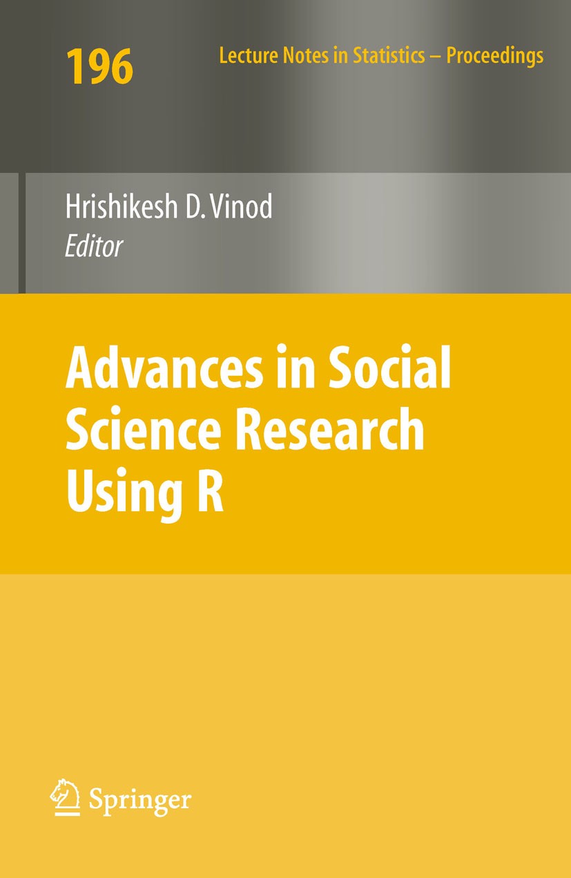 Titlebook: Advances in Social Science Research Using R; Hrishikesh D. Vinod Conference proceedings 2010 Springer-Verlag New York 2010 Abortion and cr Titlebook: Advances in Social Science Research Using R; Hrishikesh D. Vinod Conference proceedings 2010 Springer-Verlag New York 2010 Abortion and cr