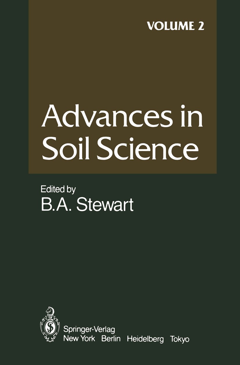 Titlebook: Advances in Soil Science; Volume 2 B. A. Stewart Conference proceedings 1985 Springer-Verlag New York Inc. 1985 Boden.Bodenkunde.Erosion.Hu Titlebook: Advances in Soil Science; Volume 2 B. A. Stewart Conference proceedings 1985 Springer-Verlag New York Inc. 1985 Boden.Bodenkunde.Erosion.Hu