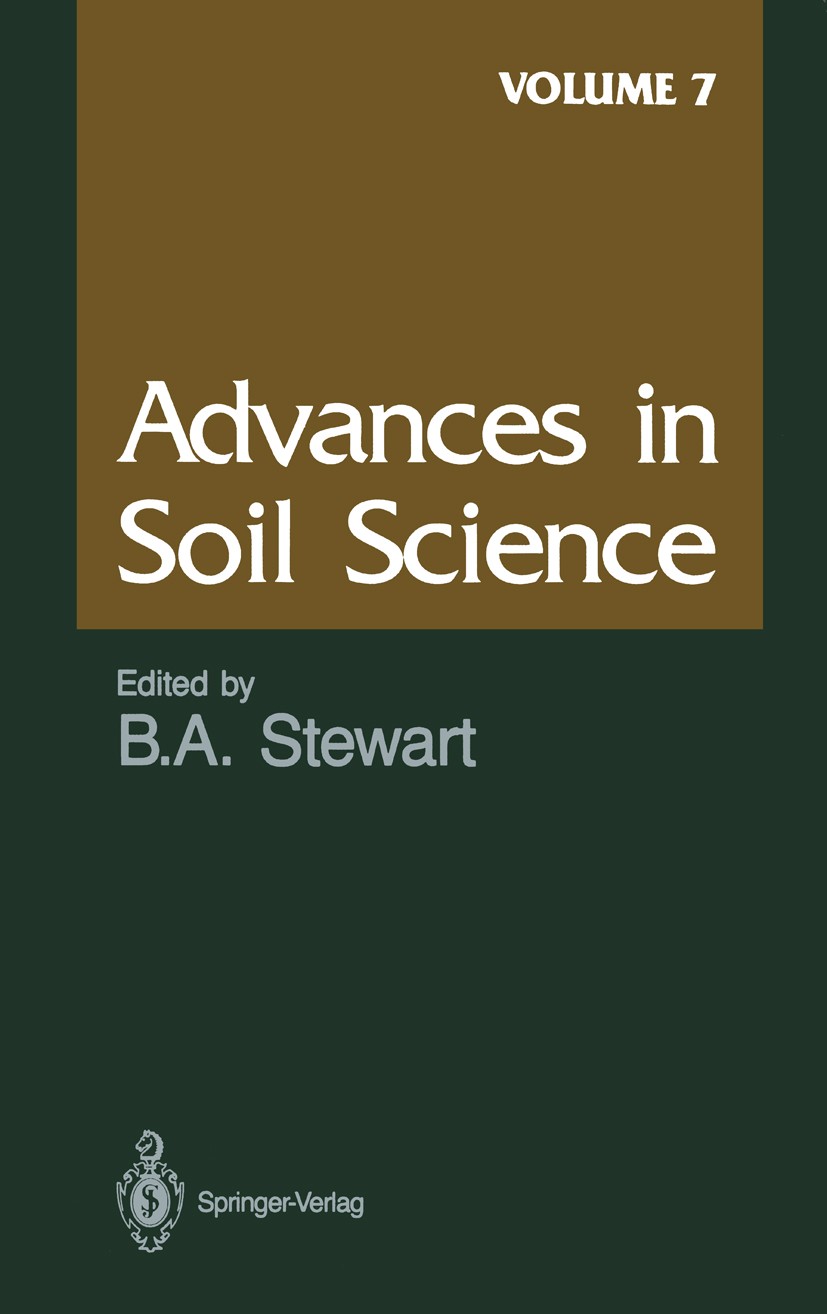 Titlebook: Advances in Soil Science; B. A. Stewart Book 1987 Springer-Verlag New York Inc. 1987 Deforestation.agriculture.forest.soil.soil science.tr Titlebook: Advances in Soil Science; B. A. Stewart Book 1987 Springer-Verlag New York Inc. 1987 Deforestation.agriculture.forest.soil.soil science.tr