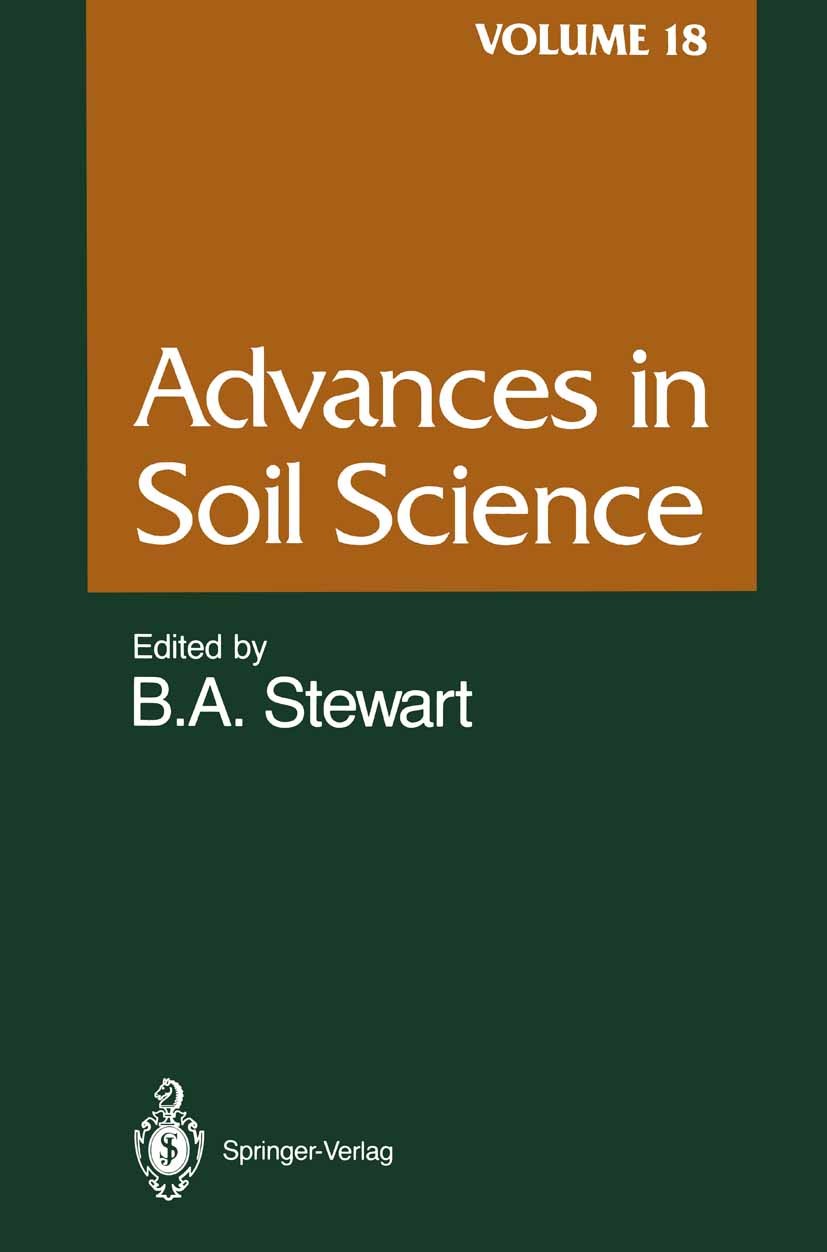 Titlebook: Advances in Soil Science; Volume 18 B. A. Stewart Book 1992 Springer-Verlag New York, Inc. 1992 Phosphor.Soil fertility.behavior.soil scien Titlebook: Advances in Soil Science; Volume 18 B. A. Stewart Book 1992 Springer-Verlag New York, Inc. 1992 Phosphor.Soil fertility.behavior.soil scien