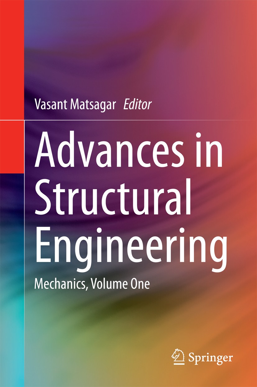 Titlebook: Advances in Structural Engineering; Mechanics, Volume On Vasant Matsagar Conference proceedings 2015 Springer India 2015 Bridge Engineering Titlebook: Advances in Structural Engineering; Mechanics, Volume On Vasant Matsagar Conference proceedings 2015 Springer India 2015 Bridge Engineering