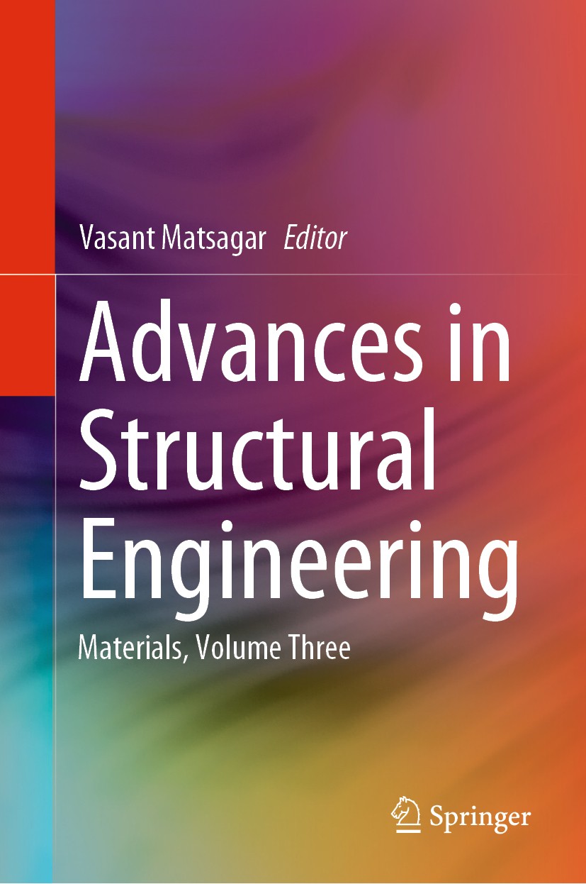 Titlebook: Advances in Structural Engineering; Materials, Volume Th Vasant Matsagar Conference proceedings 2015 Springer India 2015 Bridge Engineering Titlebook: Advances in Structural Engineering; Materials, Volume Th Vasant Matsagar Conference proceedings 2015 Springer India 2015 Bridge Engineering