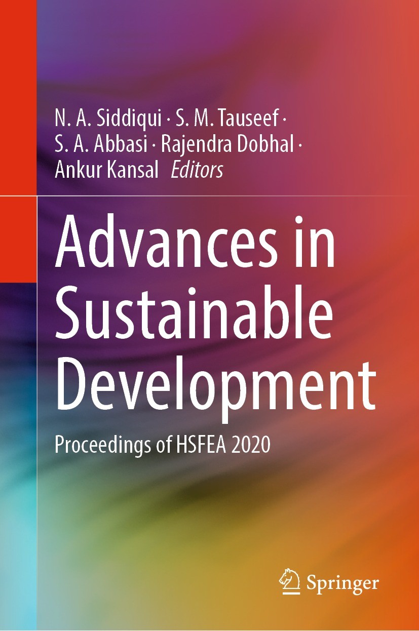 Titlebook: Advances in Sustainable Development; Proceedings of HSFEA N. A. Siddiqui,S. M. Tauseef,Ankur Kansal Conference proceedings 2022 The Editor( Titlebook: Advances in Sustainable Development; Proceedings of HSFEA N. A. Siddiqui,S. M. Tauseef,Ankur Kansal Conference proceedings 2022 The Editor(