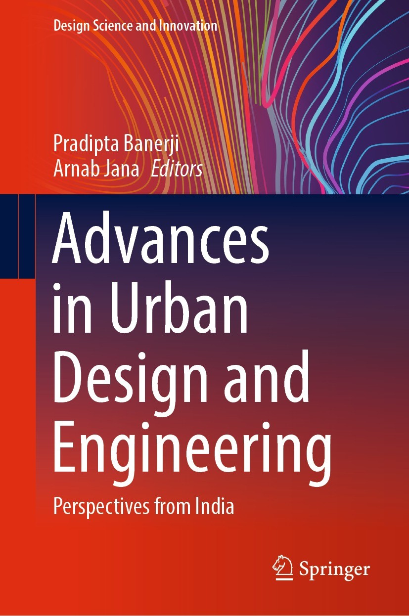 Titlebook: Advances in Urban Design and Engineering; Perspectives from In Pradipta Banerji,Arnab Jana Book 2022 The Editor(s) (if applicable) and The Titlebook: Advances in Urban Design and Engineering; Perspectives from In Pradipta Banerji,Arnab Jana Book 2022 The Editor(s) (if applicable) and The
