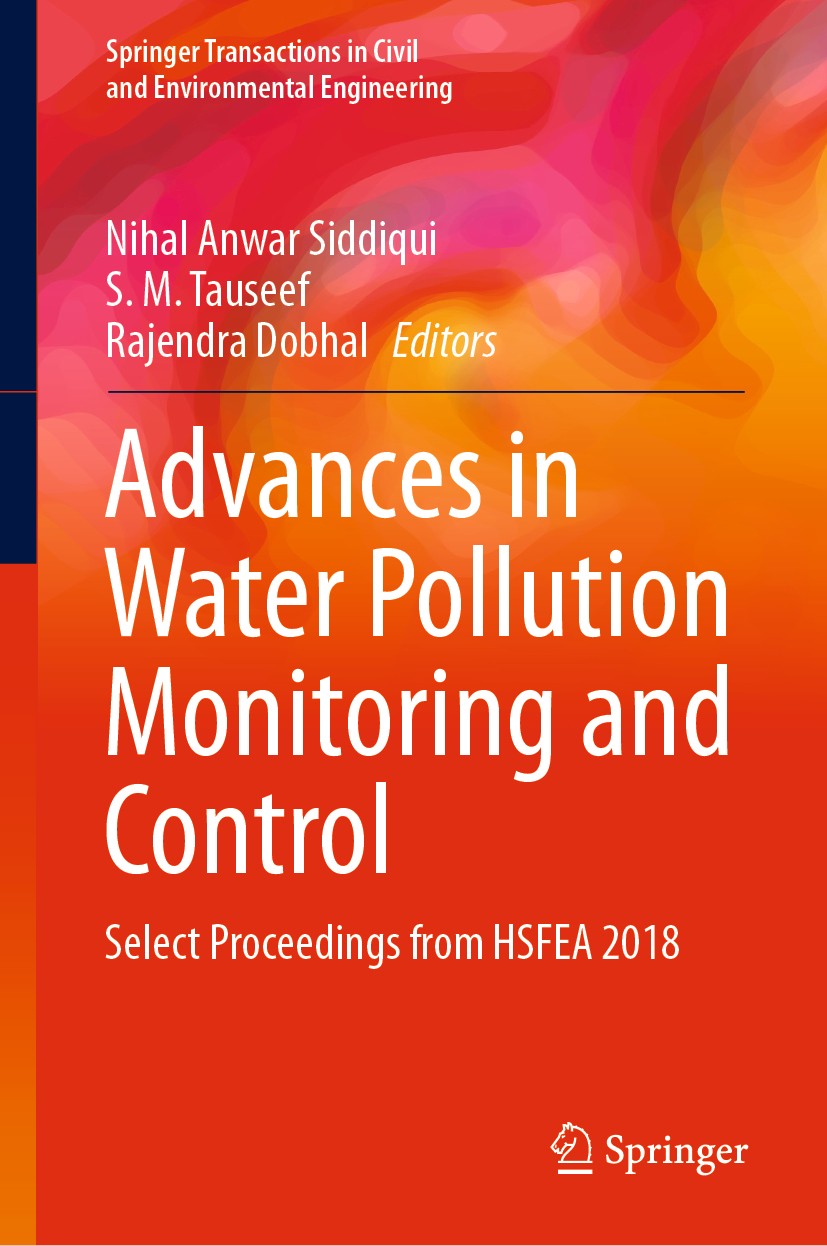 Titlebook: Advances in Water Pollution Monitoring and Control; Select Proceedings f Nihal Anwar Siddiqui,S. M. Tauseef,Rajendra Dobhal Conference proc Titlebook: Advances in Water Pollution Monitoring and Control; Select Proceedings f Nihal Anwar Siddiqui,S. M. Tauseef,Rajendra Dobhal Conference proc