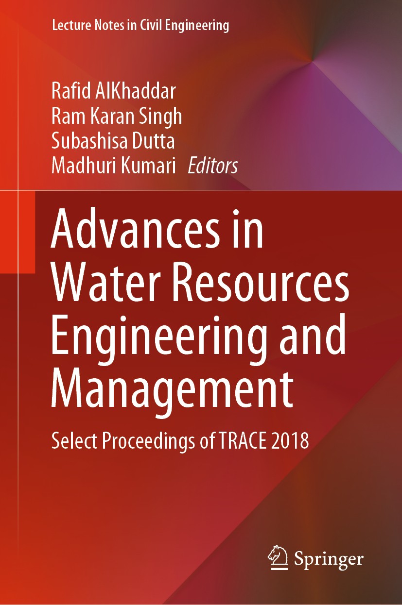 Titlebook: Advances in Water Resources Engineering and Management; Select Proceedings o Rafid AlKhaddar,Ram Karan Singh,Madhuri Kumari Conference proc Titlebook: Advances in Water Resources Engineering and Management; Select Proceedings o Rafid AlKhaddar,Ram Karan Singh,Madhuri Kumari Conference proc