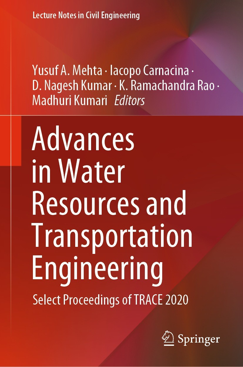 Titlebook: Advances in Water Resources and Transportation Engineering; Select Proceedings o Yusuf A. Mehta,Iacopo Carnacina,Madhuri Kumari Conference Titlebook: Advances in Water Resources and Transportation Engineering; Select Proceedings o Yusuf A. Mehta,Iacopo Carnacina,Madhuri Kumari Conference