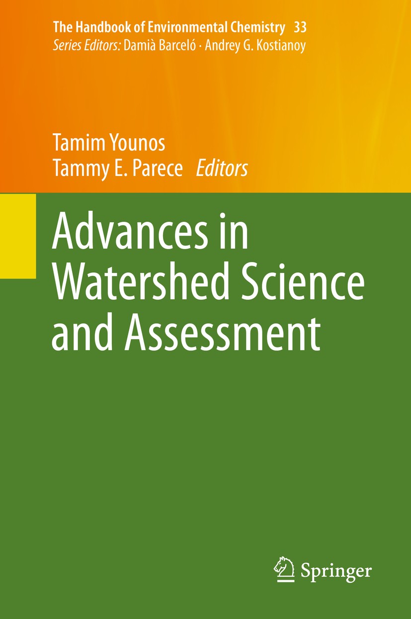 Titlebook: Advances in Watershed Science and Assessment; Tamim Younos,Tammy E. Parece Book 2015 Springer International Publishing Switzerland 2015 Bi Titlebook: Advances in Watershed Science and Assessment; Tamim Younos,Tammy E. Parece Book 2015 Springer International Publishing Switzerland 2015 Bi
