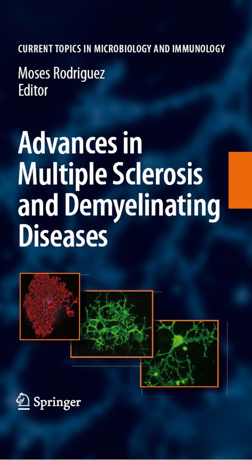 Titlebook: Advances in Multiple Sclerosis and Experimental Demyelinating Diseases; Moses Rodriguez Book 2008 The Editor(s) (if applicable) and The Au Titlebook: Advances in Multiple Sclerosis and Experimental Demyelinating Diseases; Moses Rodriguez Book 2008 The Editor(s) (if applicable) and The Au