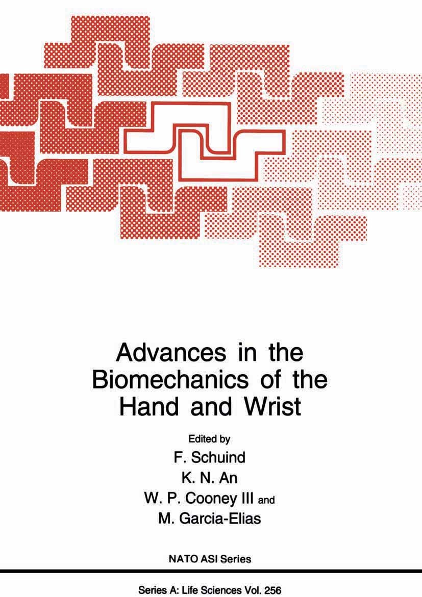 Titlebook: Advances in the Biomechanics of the Hand and Wrist; F. Schuind,K. N. An,M. Garcia-Elias Book 1994 Springer Science+Business Media New York Titlebook: Advances in the Biomechanics of the Hand and Wrist; F. Schuind,K. N. An,M. Garcia-Elias Book 1994 Springer Science+Business Media New York