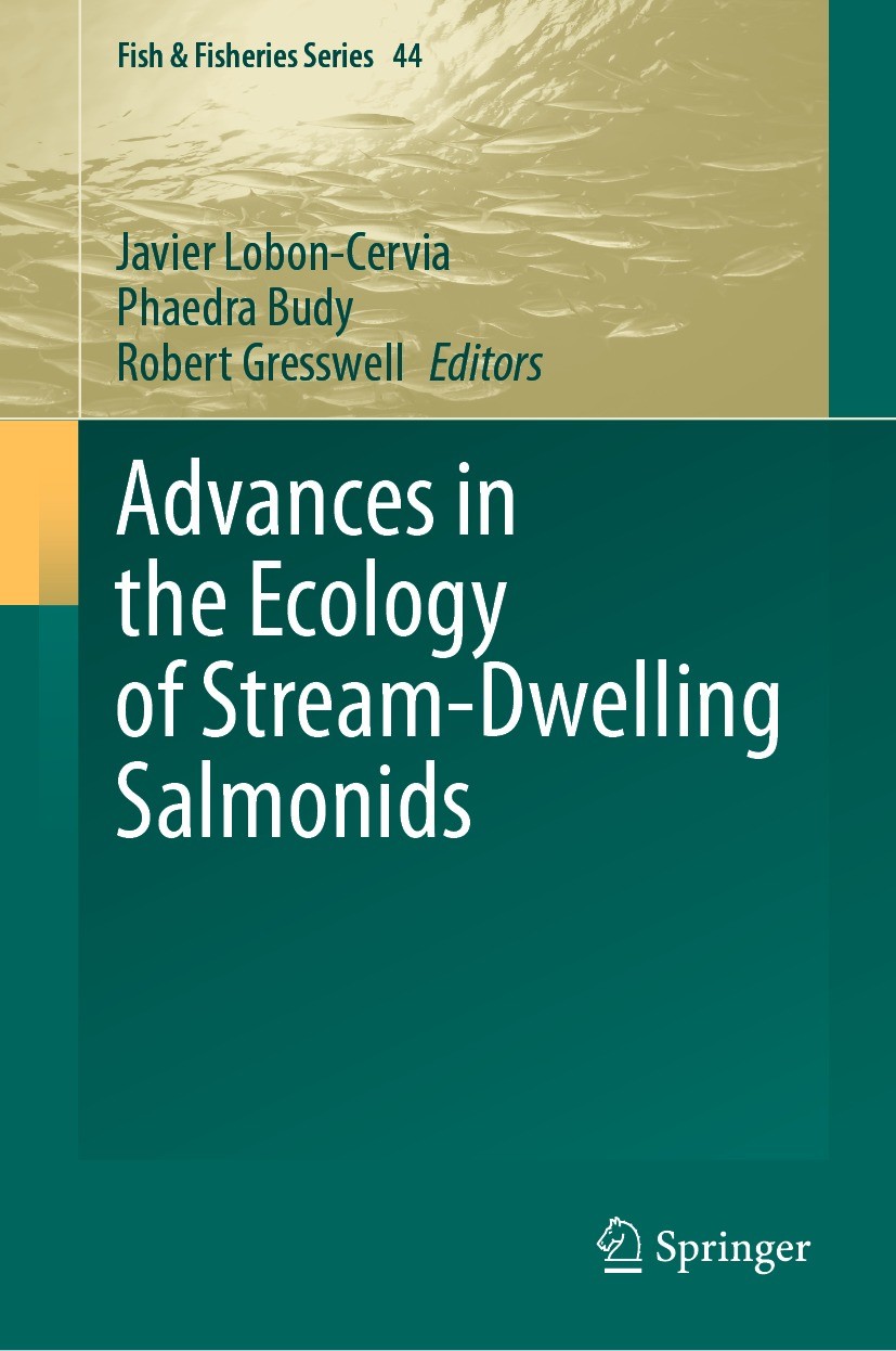 Titlebook: Advances in the Ecology of Stream-Dwelling Salmonids; Javier Lobon-Cervia,Phaedra Budy,Robert Gresswell Book 2024 The Editor(s) (if applic Titlebook: Advances in the Ecology of Stream-Dwelling Salmonids; Javier Lobon-Cervia,Phaedra Budy,Robert Gresswell Book 2024 The Editor(s) (if applic