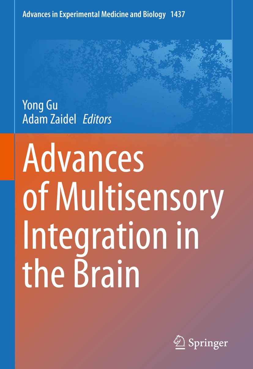 Titlebook: Advances of Multisensory Integration in the Brain; Yong Gu,Adam Zaidel Book 2024 The Editor(s) (if applicable) and The Author(s), under ex Titlebook: Advances of Multisensory Integration in the Brain; Yong Gu,Adam Zaidel Book 2024 The Editor(s) (if applicable) and The Author(s), under ex