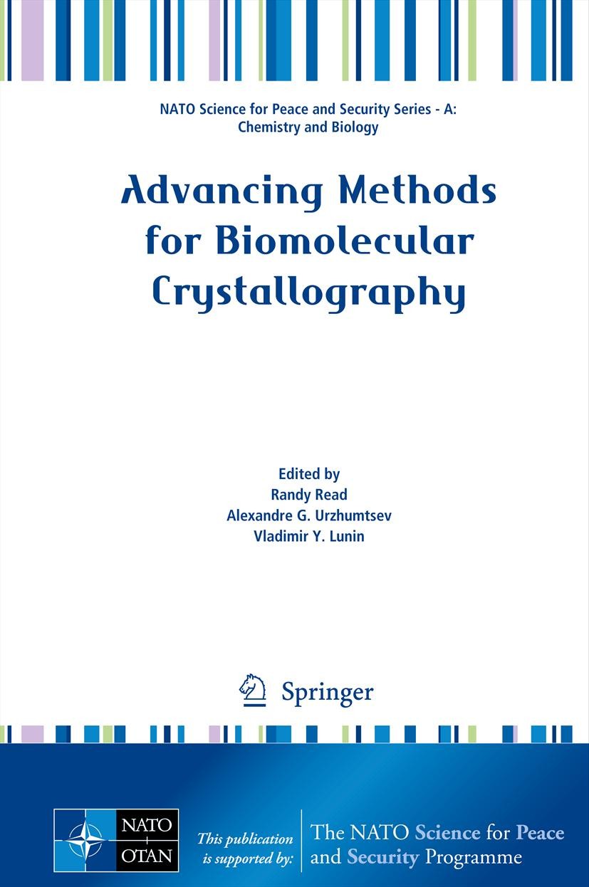 Titlebook: Advancing Methods for Biomolecular Crystallography; Randy Read,Alexandre G. Urzhumtsev,Vladimir Y. Lun Conference proceedings 2013 Springe Titlebook: Advancing Methods for Biomolecular Crystallography; Randy Read,Alexandre G. Urzhumtsev,Vladimir Y. Lun Conference proceedings 2013 Springe