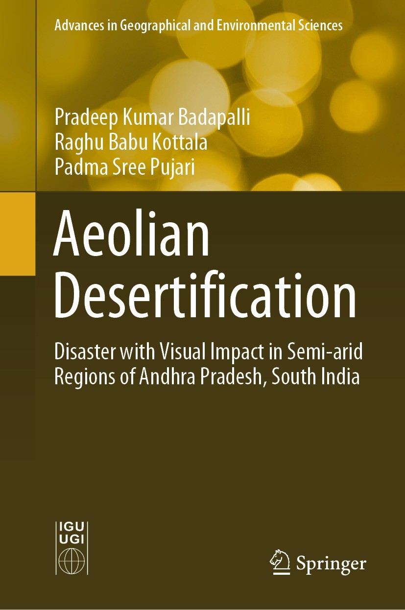 Titlebook: Aeolian Desertification; Disaster with Visual Pradeep Kumar Badapalli,Raghu Babu Kottala,Padma S Book 2023 The Editor(s) (if applicable) an Titlebook: Aeolian Desertification; Disaster with Visual Pradeep Kumar Badapalli,Raghu Babu Kottala,Padma S Book 2023 The Editor(s) (if applicable) an