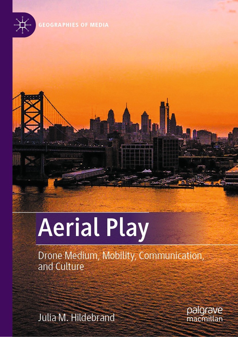 Titlebook: Aerial Play; Drone Medium, Mobili Julia M. Hildebrand Book 2021 The Editor(s) (if applicable) and The Author(s), under exclusive license to Titlebook: Aerial Play; Drone Medium, Mobili Julia M. Hildebrand Book 2021 The Editor(s) (if applicable) and The Author(s), under exclusive license to